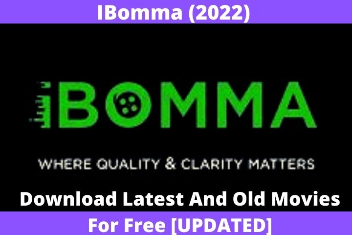 IBomma (2022) – Download Latest Movies For Free From Ibomma [UPDATED]