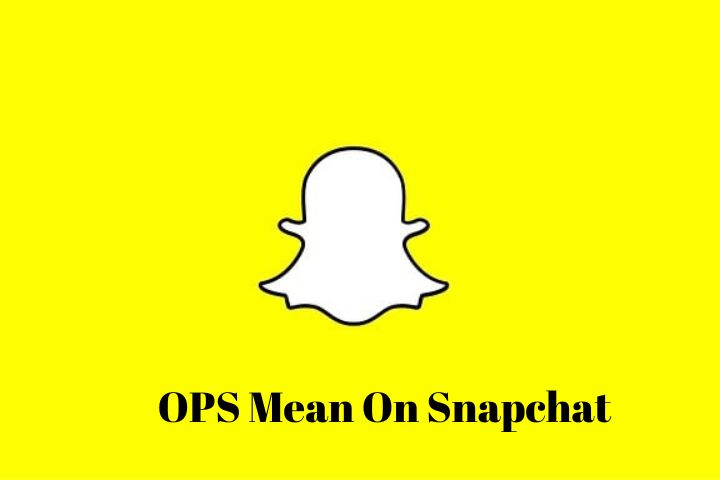 Decoding OPS Mean On Snapchat: What Does It Mean?