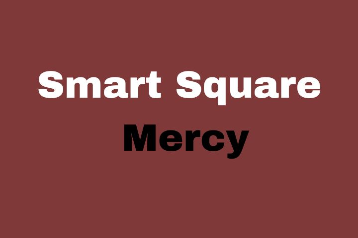 Exploring Smart Square Mercy: A Revolutionary Healthcare Scheduling Solution