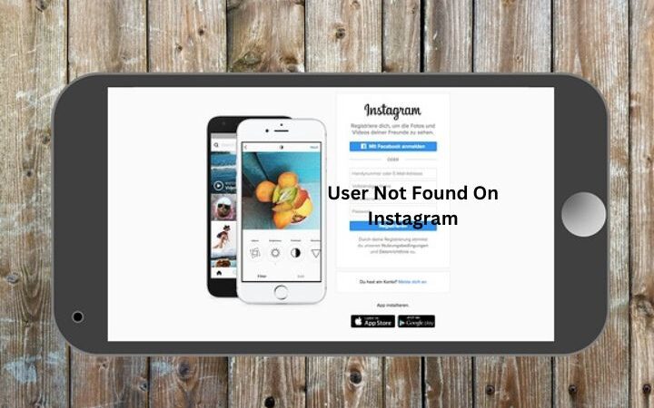 User Not Found On Instagram: What It Means and How to Fix It