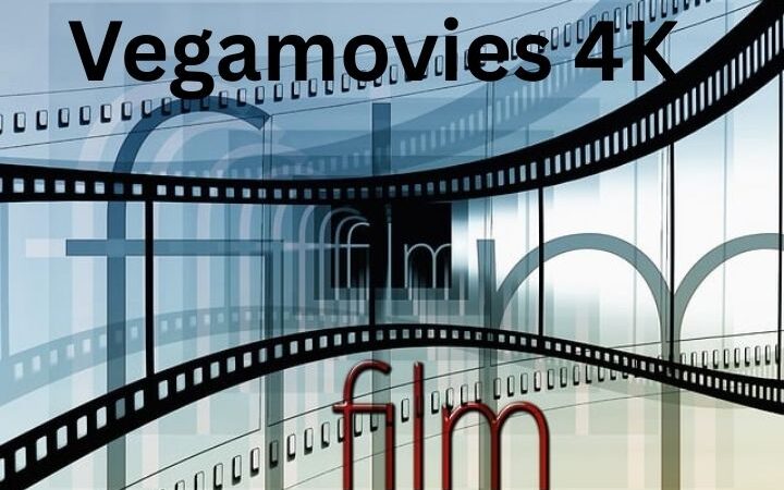 Vegamovies 4K: The Ultimate Guide to Movies and Web Series in Ultra HD