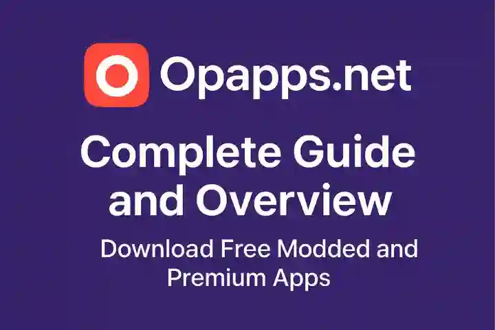 How Opapps.net Works: The Ultimate Guide to Free Modded App Downloads
