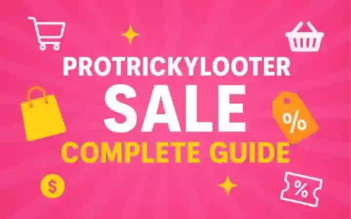 Protrickylooter Sale: Unlock Huge Savings with Exclusive Online Deals