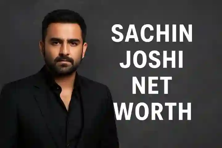 Sachin Joshi Net Worth