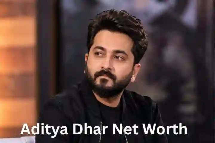 Aditya Dhar Net Worth